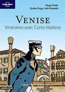 Venise : Itinéraires avec Corto Maltese