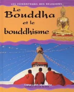 Le Bouddha et le bouddhisme