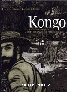 Kongo : Le ténébreux voyage de Józef Teodor Konrad Korzeniowski