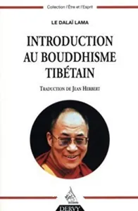 Introduction au bouddhisme tibétain (auteur : Dalai-Lama)