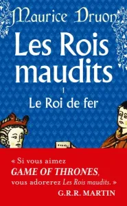 Les Rois maudits I : Le Roi de fer