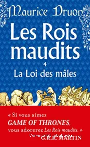 Les Rois maudits IV : La Loi des mâles