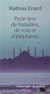 Parle-leur de batailles, de rois et d'éléphants