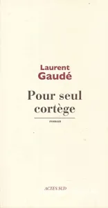 Pour seul cortège