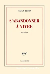 S'abandonner à vivre