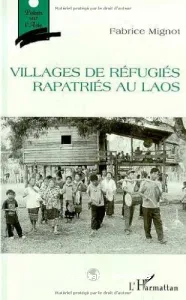 Villages de réfugiés rapatriés au Laos