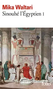 Sinouhé l'Egyptien (tome I)