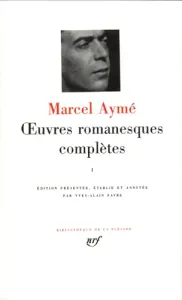 Oeuvres romanesques complètes I