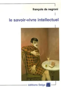 Le Savoir-vivre intellectuel