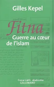 Fitna : guerre au coeur de l'islam